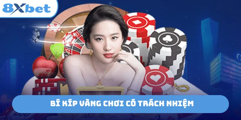 Bí kíp vàng chơi có trách nhiệm