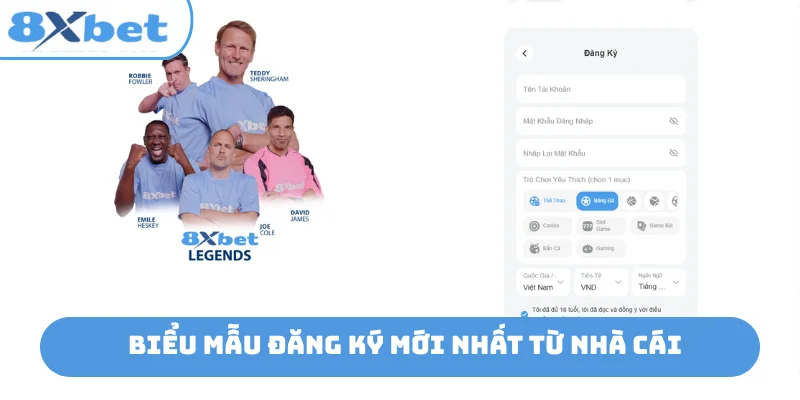 Biểu mẫu đăng ký mới nhất từ nhà cái