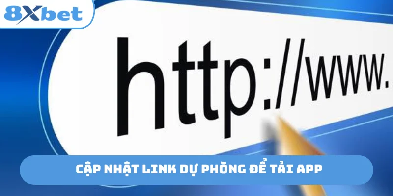 Cập nhật link dự phòng để tải app