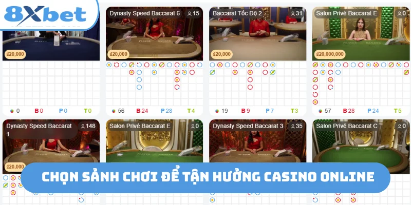 Chọn sảnh chơi để tận hưởng casino online