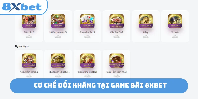 Cơ chế đối kháng tại game bài 8xbet