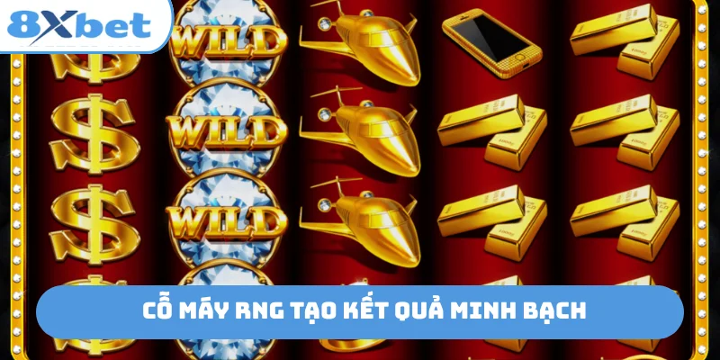 Cỗ máy RNG tạo kết quả minh bạch