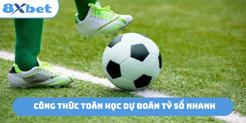 Công thức toán học dự đoán tỷ số nhanh