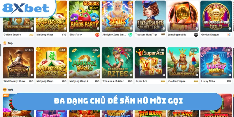 Đa dạng chủ đề săn hũ mời gọi