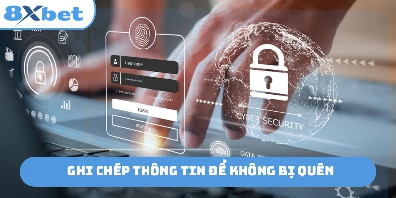 Ghi chép thông tin để không bị quên