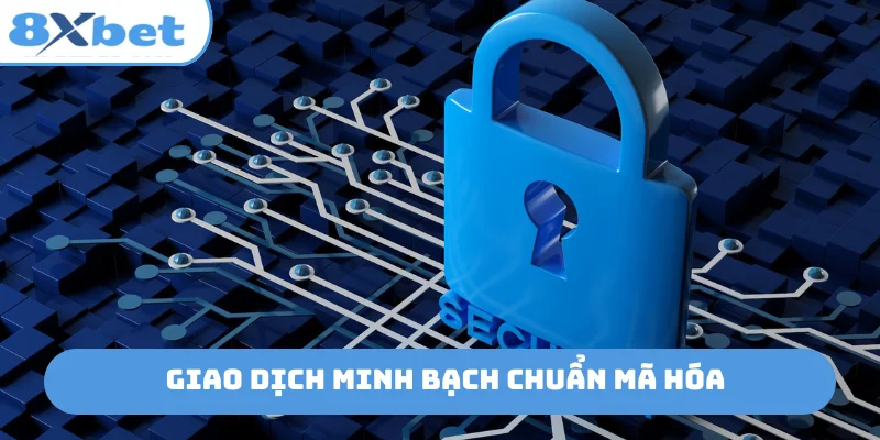 Giao dịch minh bạch chuẩn mã hóa